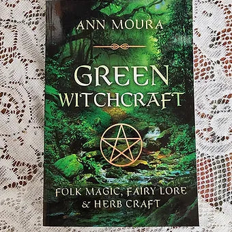 Green Witchcraft Folk Magic, Fairy Lore & Herb Craft