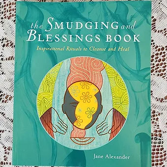 The Smudging and Blessings Book
