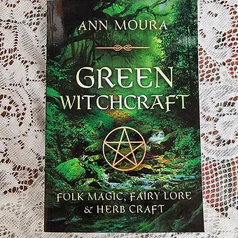 Green Witchcraft   Folk Magic, Fairy Lore & Herb Craft