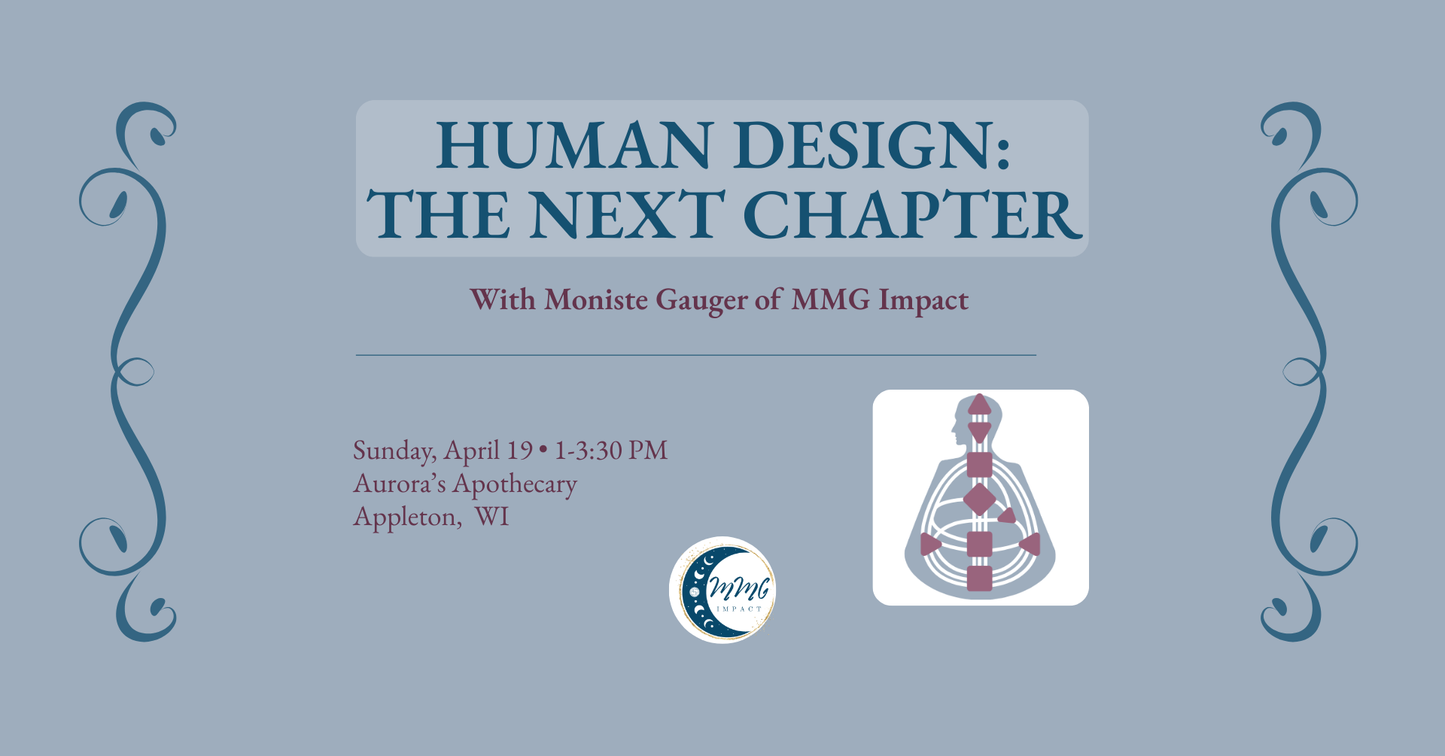 Human Design: The Next Chapter – A Deeper Dive Into You