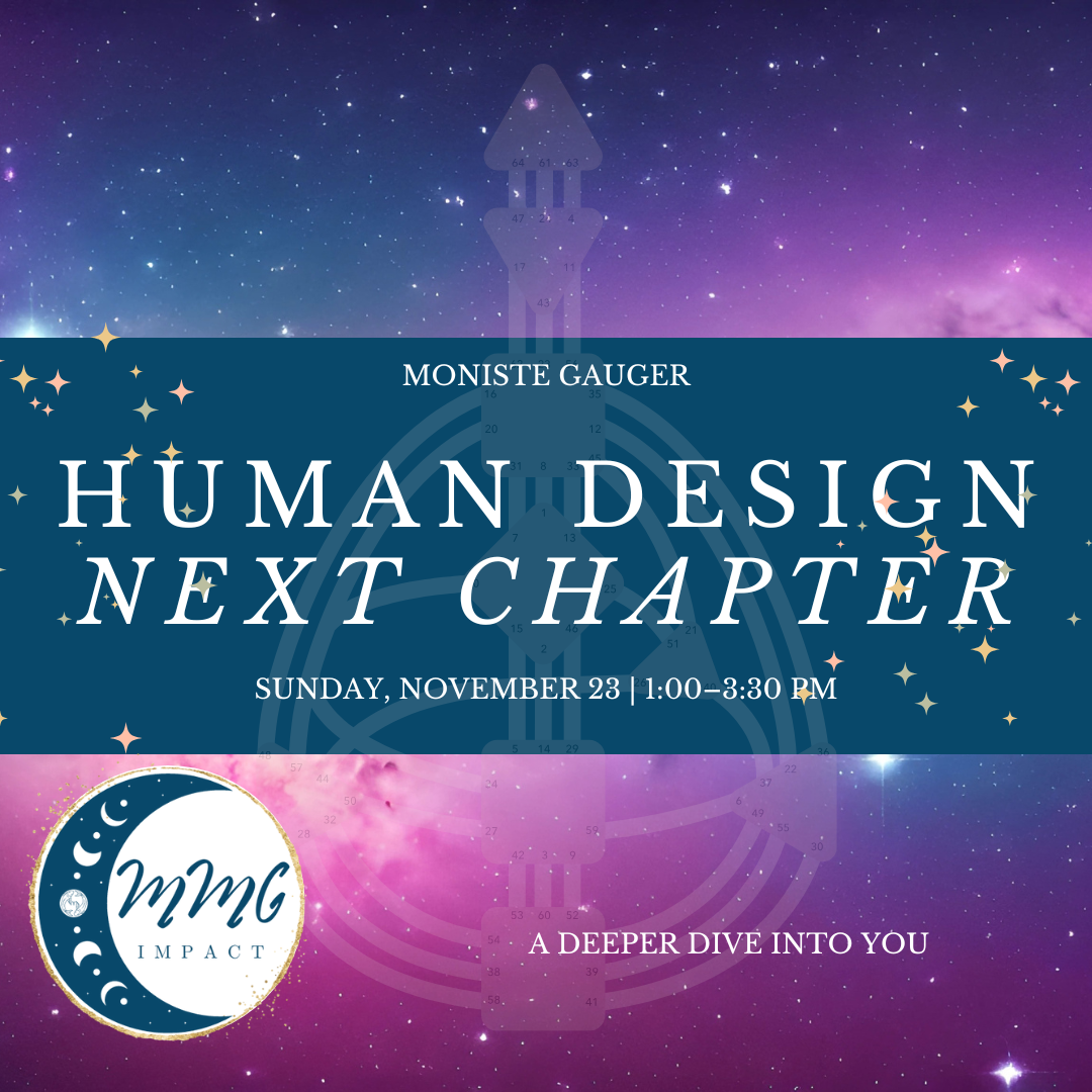 Human Design: The Next Chapter – A Deeper Dive Into You